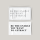 Temporäres Tattoo be the energy you want to attract